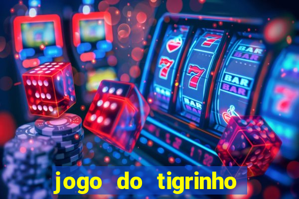 jogo do tigrinho que ganha dinheiro de verdade no pix